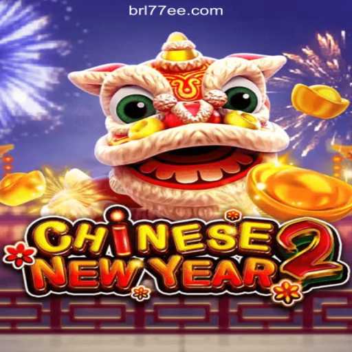 Discover the Thrills of CHINESENEWYEAR2 on 77EE.COM Platform - Official Slots Brasil #1